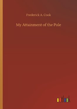 My Attainment of the Pole