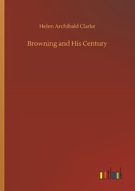 Browning and His Century