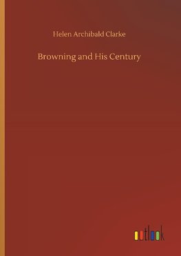 Browning and His Century