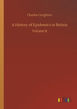 A History of Epidemics in Britain