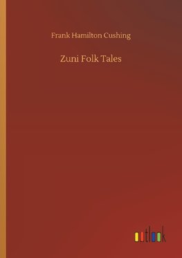 Zuni Folk Tales