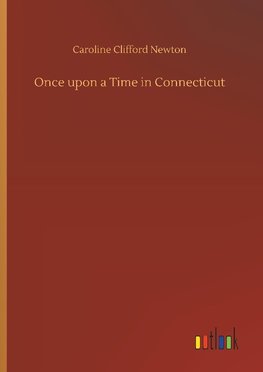 Once upon a Time in Connecticut