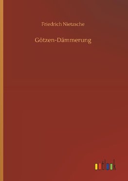 Götzen-Dämmerung