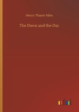 The Dawn and the Day