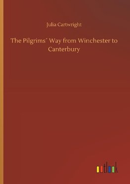 The Pilgrims´ Way from Winchester to Canterbury