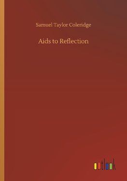 Aids to Reflection