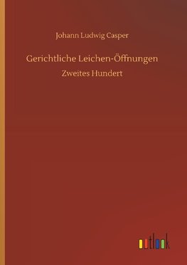 Gerichtliche Leichen-Öffnungen