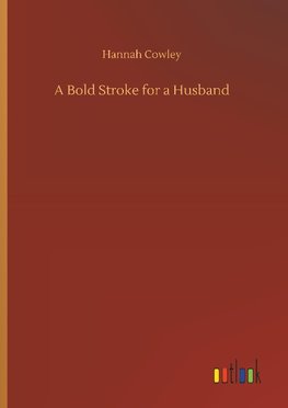 A Bold Stroke for a Husband