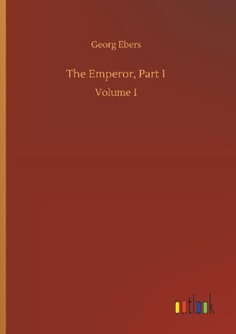 The Emperor, Part 1