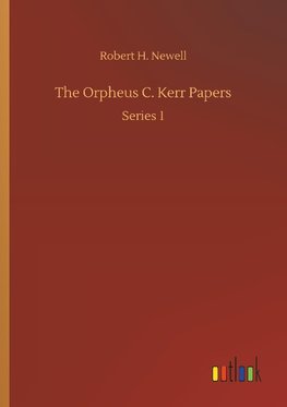 The Orpheus C. Kerr Papers