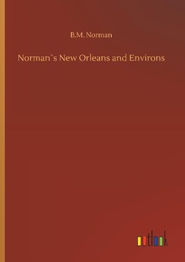 Norman´s New Orleans and Environs