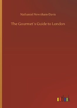 The Gourmet´s Guide to London