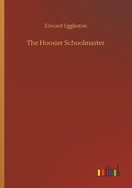 The Hoosier Schoolmaster