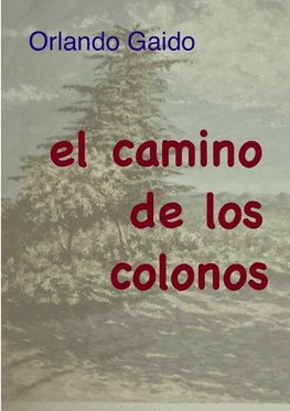 el camino de los colonos