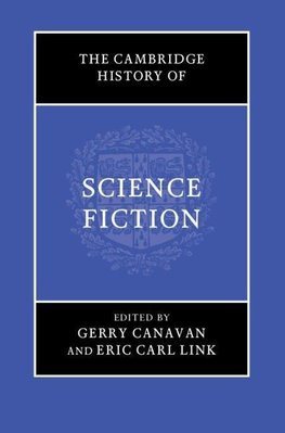 Canavan, G: Cambridge History of Science Fiction