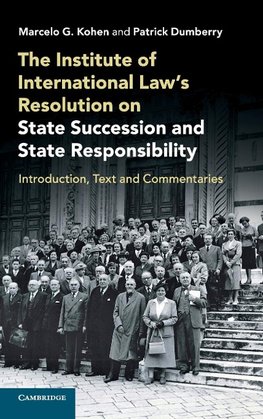 The Institute of International Law's Resolution on State Succession and State Responsibility