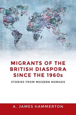 Migrants of the British Diaspora Since the 1960s