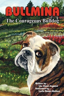 Bullmina the Courageous Bulldog