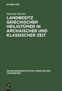 Landbesitz griechischer Heiligtümer in archaischer und klassischer Zeit