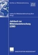 Jahrbuch zur Mittelstandsforschung 2/2003