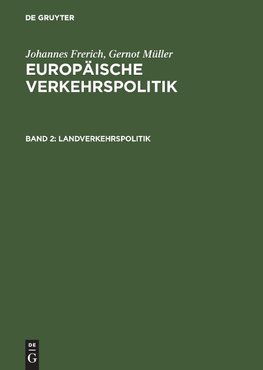 Europäische Verkehrspolitik 2. Landverkehrspolitik