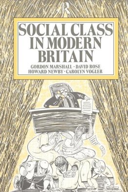 Marshall, G: Social Class in Modern Britain