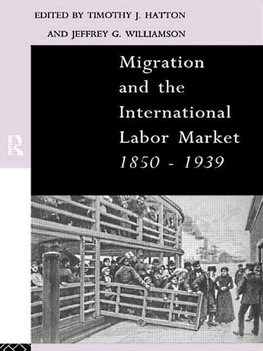 Hatton, T: Migration and the International Labor Market 1850