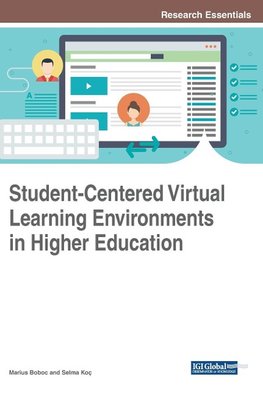 Student-Centered Virtual Learning Environments in Higher Education