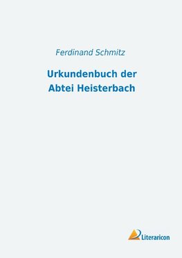 Urkundenbuch der Abtei Heisterbach