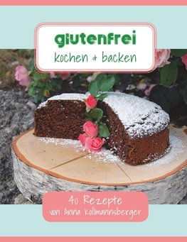 Glutenfrei kochen & backen