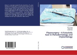 Piezosurgery - A Futuristic tool in Periodontology and Implantology