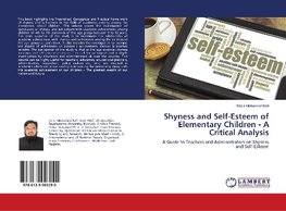 Shyness and Self-Esteem of Elementary Children - A Critical Analysis