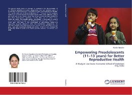 Empowering Preadolescents (11-13 years) for Better Reproductive Health