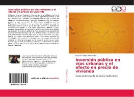 Inversión pública en vías urbanas y el efecto en precio de vivienda