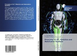 Principles of IoT, Robotics and Automation Systems