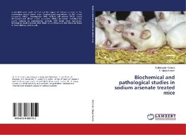 Biochemical and pathological studies in sodium arsenate treated mice