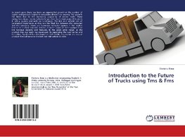 Introduction to the Future of Trucks using Tms & Fms