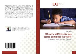 Efficacité différenciée des écoles publiques et privées