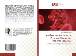 Analyse des Facteurs de Prise en Charge des Patients Palustres