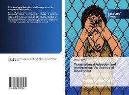 Transnational Adoption and Immigration; An Avenue of Disconnect