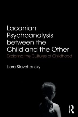 Lacanian Psychoanalysis between the Child and the Other