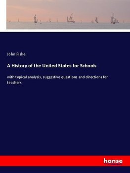 A History of the United States for Schools