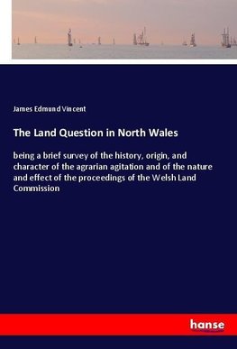 The Land Question in North Wales