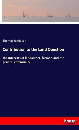 Contribution to the Land Question