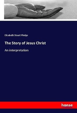 The Story of Jesus Christ