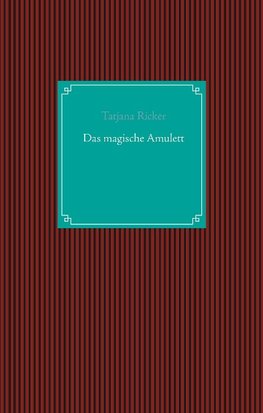 Das magische Amulett