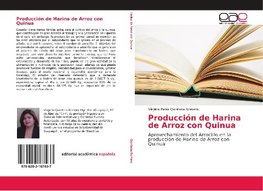 Producción de Harina de Arroz con Quinua