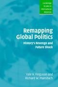 Remapping Global Politics