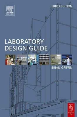 Griffin, B: Laboratory Design Guide