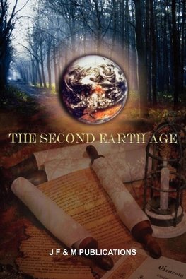 THE SECOND EARTH AGE